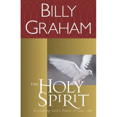 The Holy Spirit: Activating God's Power in Your Life