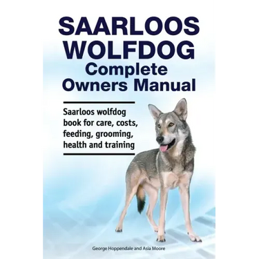 Saarloos wolfdog Complete Owners Manual. Saarloos wolfdog book for care, costs, feeding, grooming, health and training.