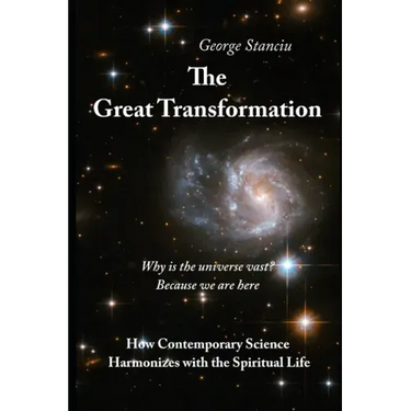 The Great Transformation: How Contemporary Science Harmonizes with the Spiritual Life