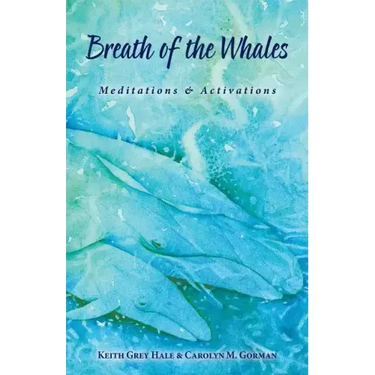 Breath of the Whales: Meditations & Activations