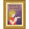 Elizabeth and her Extra X
