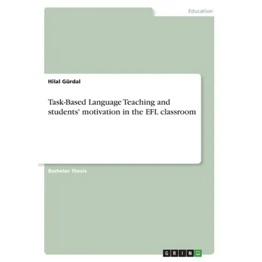 Task-Based Language Teaching and students' motivation in the EFL classroom
