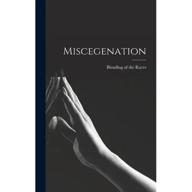 Miscegenation