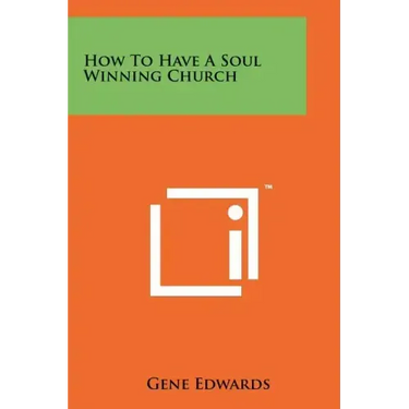 How To Have A Soul Winning Church