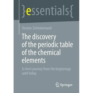 The Discovery of the Periodic Table of the Chemical Elements: A Short Journey from the Beginnings Until Today