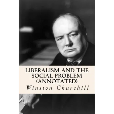Liberalism and the Social Problem (annotated)