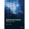 Spatial Data Analysis: Theory and Practice