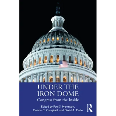 Under the Iron Dome: Congress from the Inside