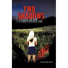 Two Shadows: The Chosen Onee