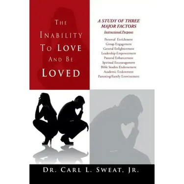 The Inability To Love And Be Loved