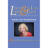 Learning to Love and Loving to Learn