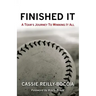Finished It: A Team's Journey to Winning It All