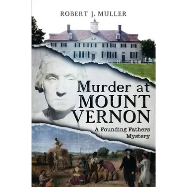Murder at Mount Vernon: A Founding Fathers Mystery