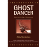 Ghost Dancer: Stories Past the Edge of Remembrance