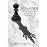 Self-Made: How to Win by Investing in Yourself