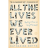 All the Lives We Ever Lived: Seeking Solace in Virginia Woolf