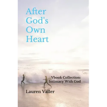 After God's Own Heart: Vbook Collection: Intimacy With God