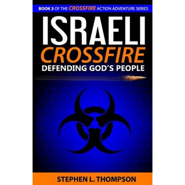 Israeli Crossfire: Defending God's People
