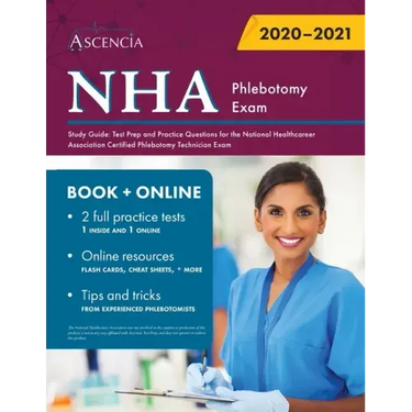 NHA Phlebotomy Exam Study Guide: Test Prep and Practice Questions for the National Healthcareer Association Certified Phlebotomy Technician Exam