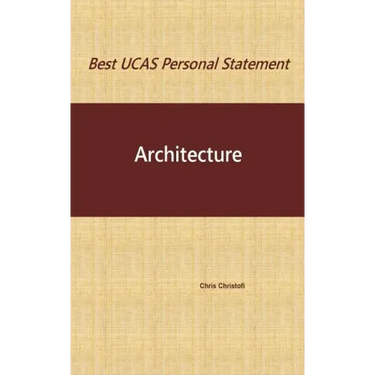 Best UCAS Personal Statement: ARCHITECTURE: Architecture