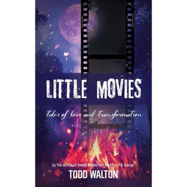 Little Movies: tales of love and transformation