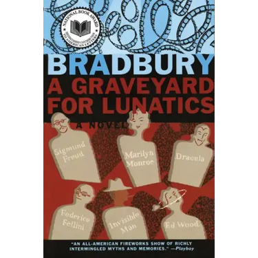 A Graveyard for Lunatics