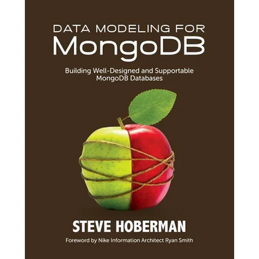Data Modeling for MongoDB: Building Well-Designed and Supportable MongoDB Databases