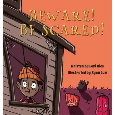 Beware! Be Scared!