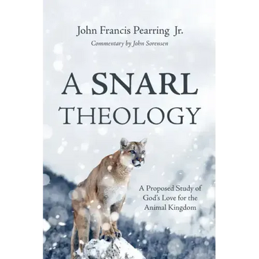 A Snarl Theology: A Proposed Study of God's Love for the Animal Kingdom