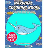 Narwhal Coloring Book: Cute Ocean Animals Coloring Pages for Girls and Boys