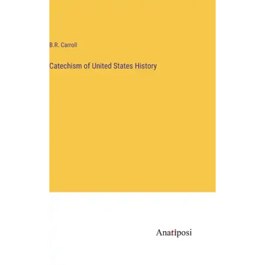 Catechism of United States History