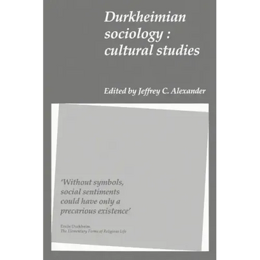 Durkheimian Sociology: Cultural Studies