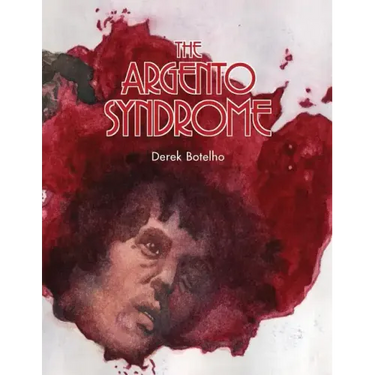 The Argento Syndrome