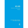 My Life: Recollections of a Nobel Laureate