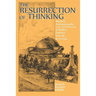 The Resurrection of Thinking: Steiner's Anthroposophy & the Postmodernism of Badiou, Deleuze, Derrida & Levinas