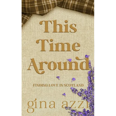This Time Around: A Second Chance Romance