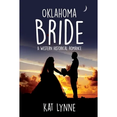 Oklahoma Bride: A Western Historical Romance