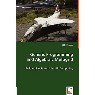 Generic Programming and Algebraic Multigrid - Building Blocks for Scientific Computing