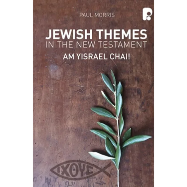 Jewish Themes In The New Testament: Yam Yisrael Chai!