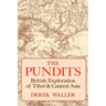 The Pundits: British Exploration of Tibet and Central Asia