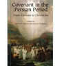 Covenant in the Persian Period: From Genesis to Chronicles