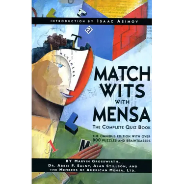 Match Wits with Mensa: The Complete Quiz Book