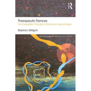 Therapeutic Trances: The Cooperation Principle in Ericksonian Hypnotherapy