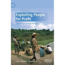 Exploiting People for Profit: Trafficking in Human Beings