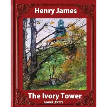 The Ivory Tower (1917). by Henry James (novel): The Ivory Tower is an unfinished novel by Henry James, posthumously published in 1917.