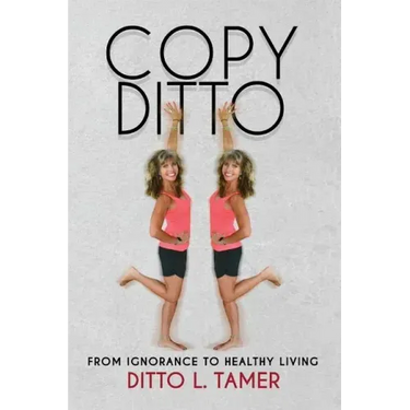 Copy Ditto: From Ignorance to Healthy Living