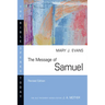The Message of Samuel: Personalities, Potential, Politics and Power