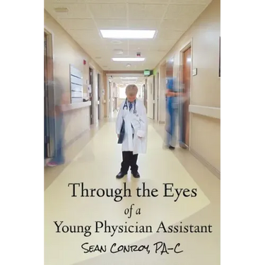 Through the Eyes of a Young Physician Assistant