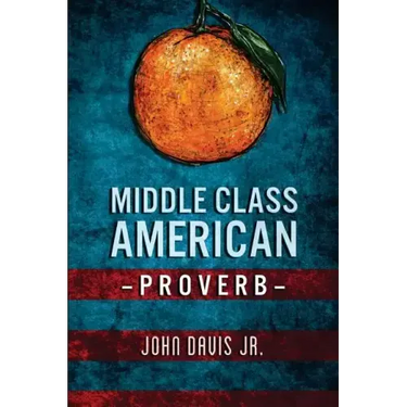 Middle Class American Proverb