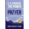 C. H. Spurgeon The Power of Prayer: In Modern English with Introduction and a Study Guide (LARGE PRINT)